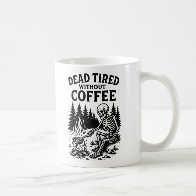 Taza De Café Cansado muerto sin diseño de esqueleto para café (Derecha)