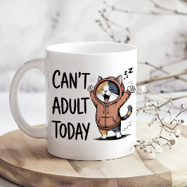 Taza De Café "Can't Adult Today" Funny Cat