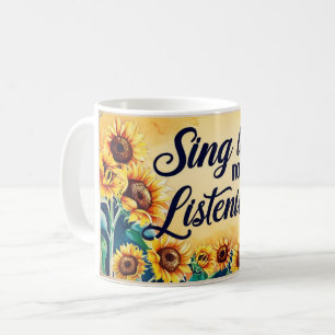 Taza De Café Canta como si nadie estuviera escuchando