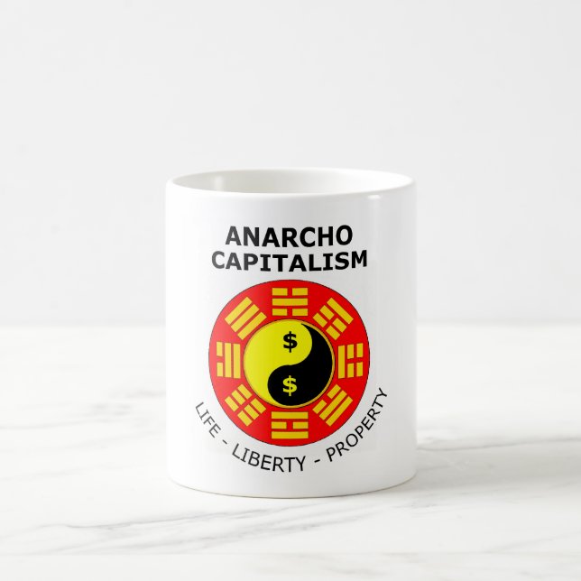 Taza De Café Capitalismo de Anarcho - vida, libertad, propiedad (Centro)
