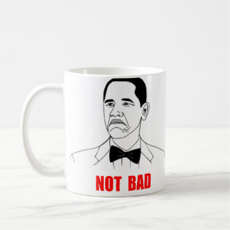 Taza De Café Cara no mala Meme de la rabia de Barack Obama
