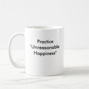 Taza De Café cara, práctica "felicidad irrazonable "