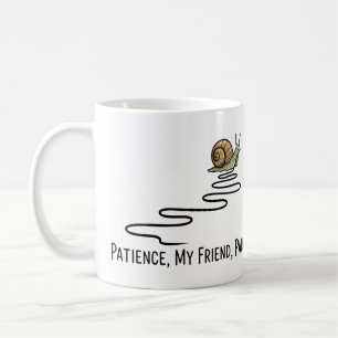 Taza De Café Caracol Divertido Paciencia Amigo Mío Paciencia Ci