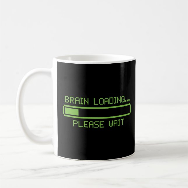 Taza De Café Carga de cerebro... Espere (Izquierda)