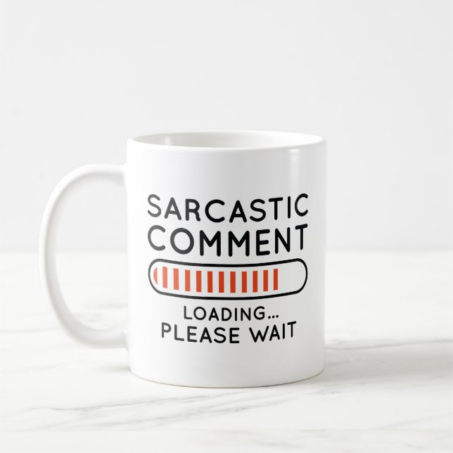 Taza De Café Carga de comentarios sarcásticos (Izquierda)