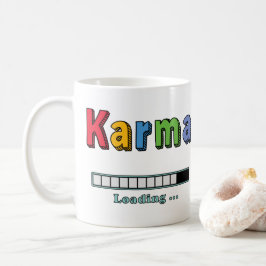 Taza De Café Cargando Karma... Coffee Mug