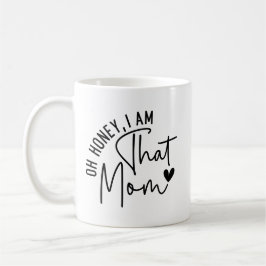 Taza De Café Cariño, soy esa mamá. | Funny Sassy Mom Life
