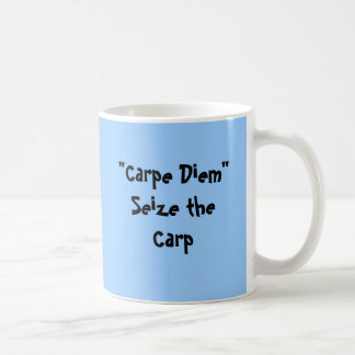 Taza De Café "Carpe Diem " agarra la carpa