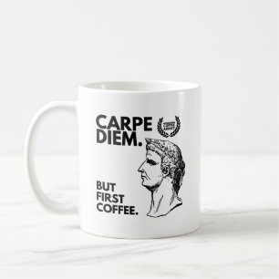 Taza De Café Carpe Diem Pero El Primer Café