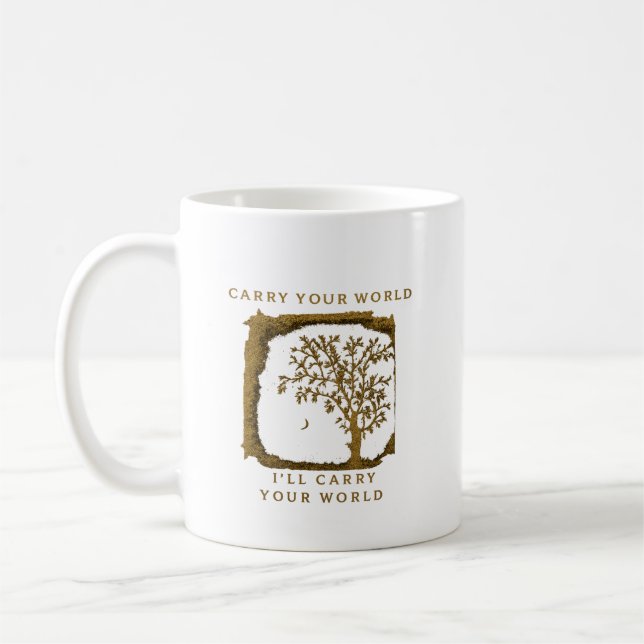 Taza De Café Carry Your World – Golden Design (Izquierda)