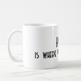 Taza De Café Casa es donde tu papá es citado