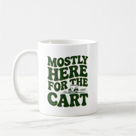 Taza De Café Casi Aquí Por El Carrito Humor Divertido De Golf