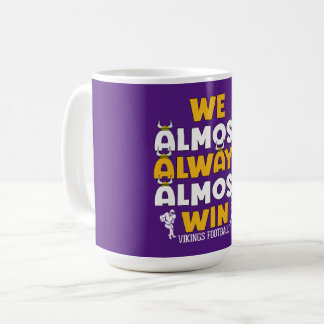 Taza De Café Casi siempre ganamos el fútbol de Vikings