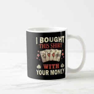Taza De Café Casino Gracioso Que Dice Para Un Jugador De Póquer