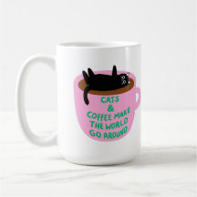 Cat & coffee make the world go around | Mug