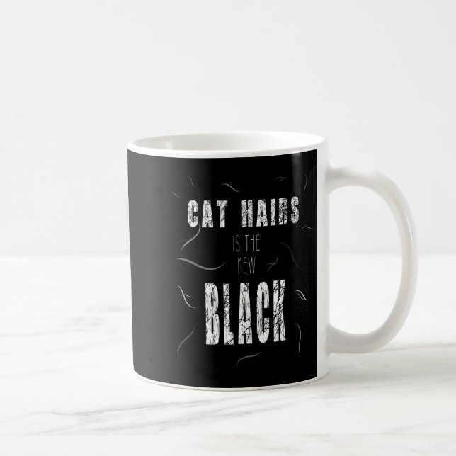 Taza De Café Cat Hair Is The New Black Funny  (Derecha)