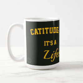 Taza De Café Cat mug catitude it's a lifestyle