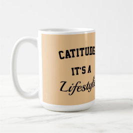 Taza De Café Cat mug catitude it's a lifestyle