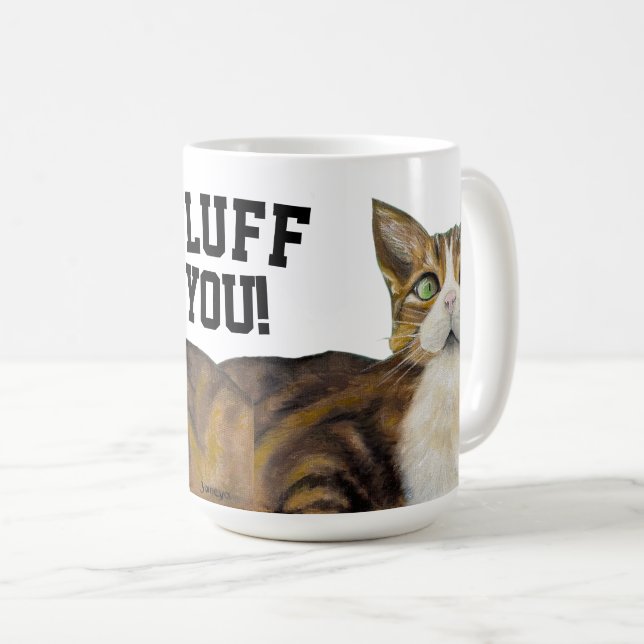 Taza De Café Cat mug fluff you (Anverso derecho)