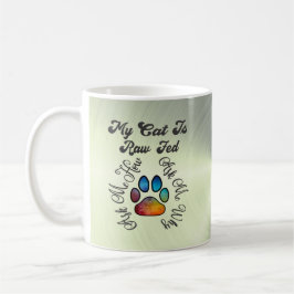 Taza De Café Cat Raw Fed