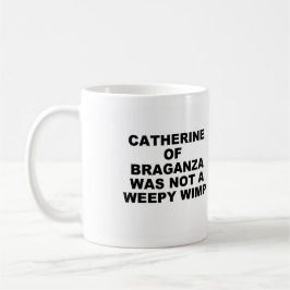 Taza De Café Catalina de Braganza