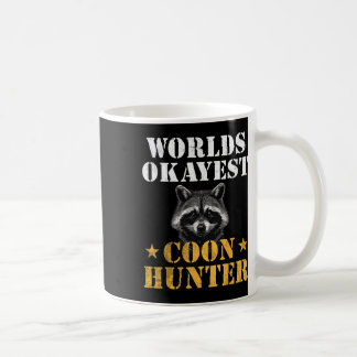 Taza De Café Caza de monedas Caza Cazadora Graciosa Cita Raccoo