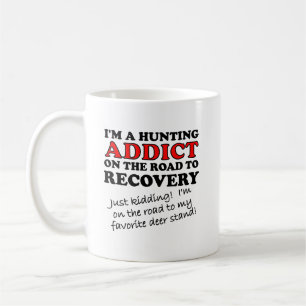 Taza De Café Cazando Addict Recovery Funny Mug