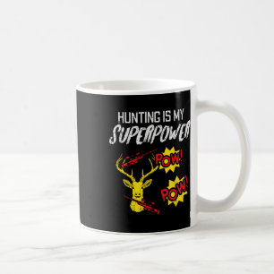 Taza De Café Cazar es mi hijo de superpotencia, divertido cazad