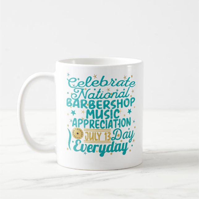 TAZA DE CAFÉ CELEBRAR APRECIACIÓN MUSICAL NACIONAL BARBERSHOP (Izquierda)