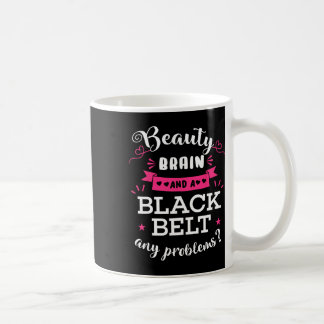 Taza De Café Cerebro De Belleza Y Cinturón Negro Cualquier Prob