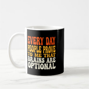 Taza De Café Cerebros divertidos sarcásticos de mujeres son opc
