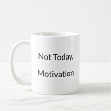 Cero Motivación Graciosa Mug