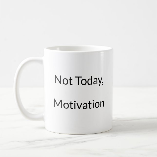 Taza De Café Cero Motivación Graciosa Mug (Izquierda)