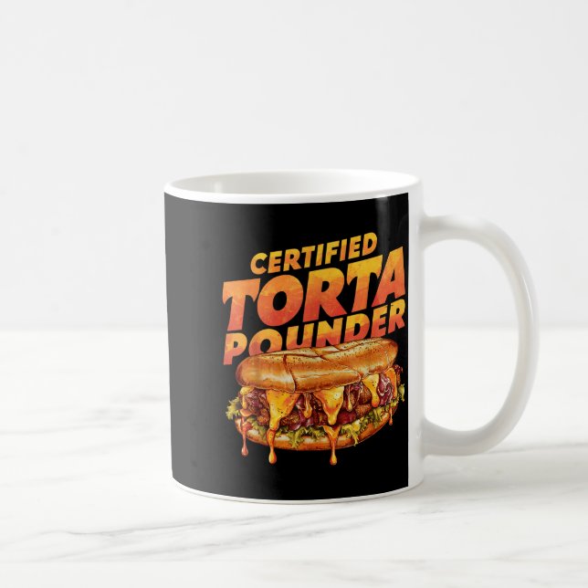 Taza De Café Certified Torta Under Funny Mexican Food Lover  (Derecha)