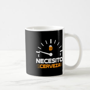 Taza De Café Cerveza Fiesta mexicana Hombres Necesito Cerveza C