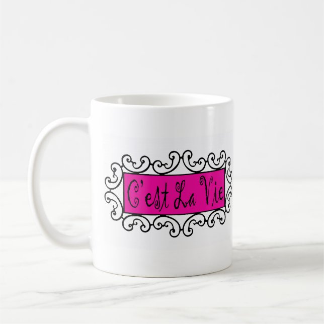 Taza De Café C'est La Vie (Esa es la vida) ~ (Izquierda)