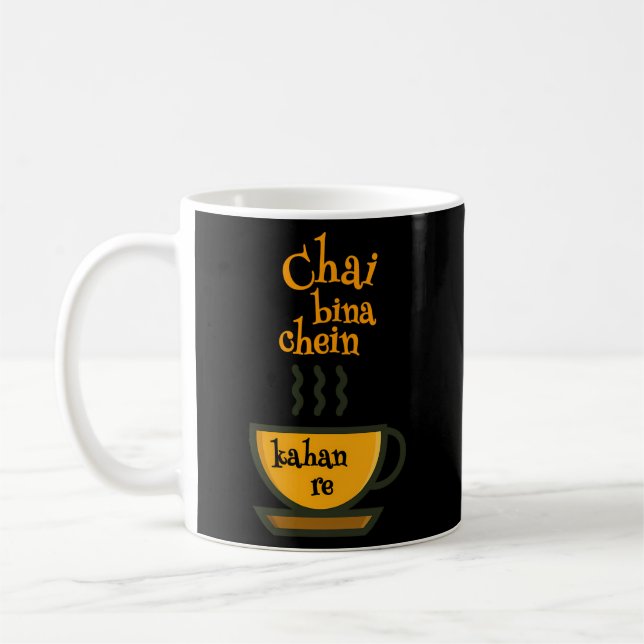 Taza De Café Chai Bina Chain Kaha Re Tea Desi (Izquierda)