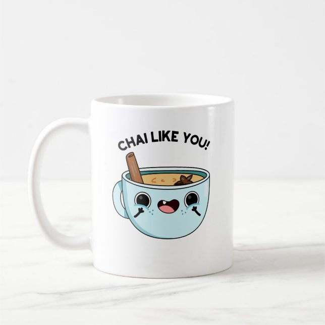 Taza De Café Chai Like You Funny Tea Pun (Izquierda)