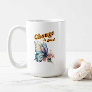 Taza De Café “Change is good”, chasing dreams, inspirational de