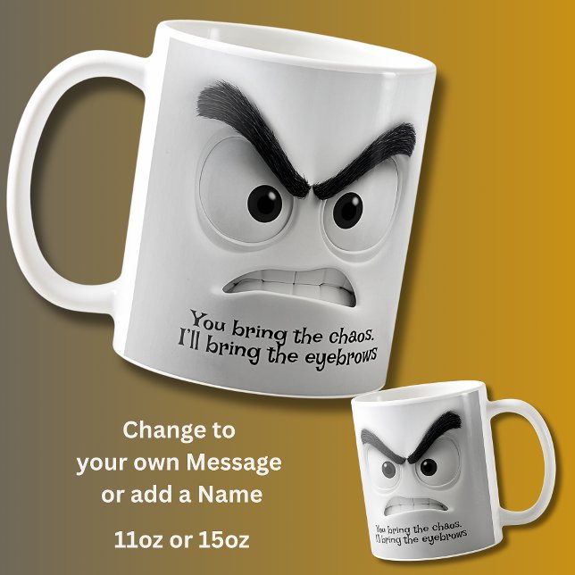Taza De Café Chaos & Eyebrows, Add Name Message Expressive Face (Subido por el creador)