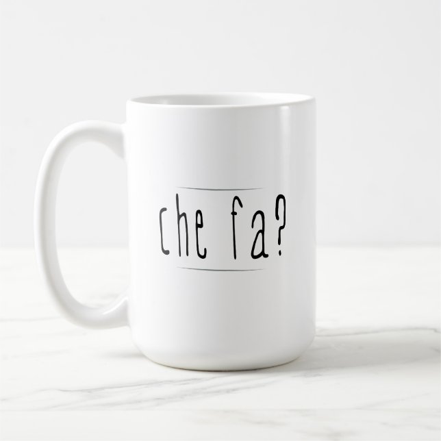 Taza De Café ¿Che Fa? (Izquierda)