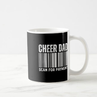 Taza De Café Cheer Dad Scan For Payment Cheerleading 