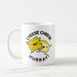 Taza De Café Cheese Hurray Funny Cheese Pun