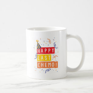 Taza De Café ¡Chemo pasado feliz!