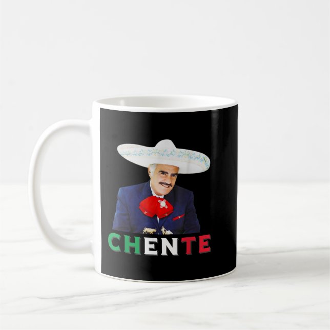 Taza De Café Chente Vicente Fernandez - Sigo Siendo El Rey Mexi (Izquierda)