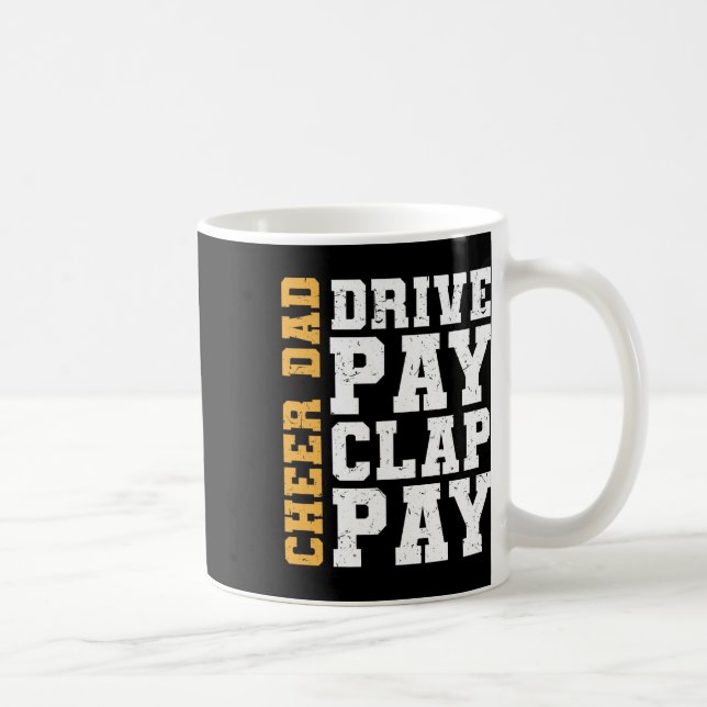 Taza De Café Chequeen Dad Drive Pay Clap Pay (Derecha)