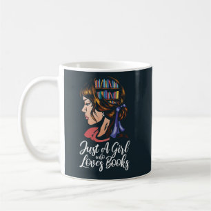 TAZA DE CAFÉ CHICA CON LIBROS SOLO UN CHICA QUE AMA LOS LIBROS