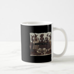 Taza De Café Chica será Chicas Witch Witchy Spooky Season Hall