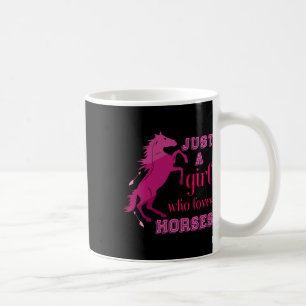 Taza De Café Chicas de caballos mujeres dan sólo un Chica que a