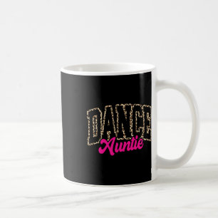 Taza De Café Chicas de la tía danesa Leopardo bailando tía Life